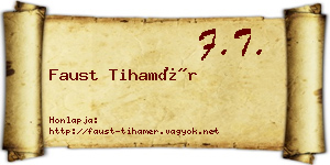 Faust Tihamér névjegykártya